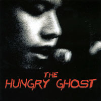 THE HUNGRY GHOST: The Hungry Ghost